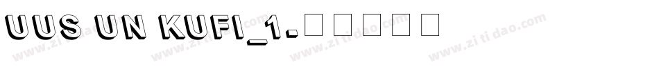 UUS UN KUFI_1字体转换